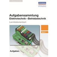 Aufgabensammlung Elektrotechnik - Betriebstechnik 1